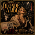 Blonde Alibi — Scarlett Sky — Chicago Gang Swing