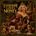 Everybody Loves Money — Scarlett Sky