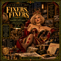 Fixers, Fixers — Everybody Loves Money — Scarlett Sky