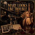 Mary Looks Like Trouble — Scarlett Sky — Chicago Gang Swing